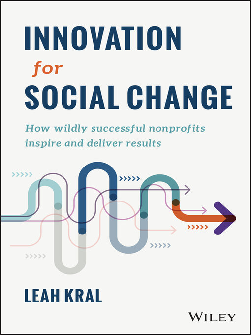 Title details for Innovation for Social Change by Leah Kral - Available
